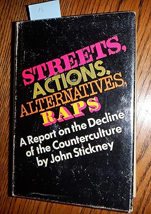 Streets, Actions, Alternatives, Raps