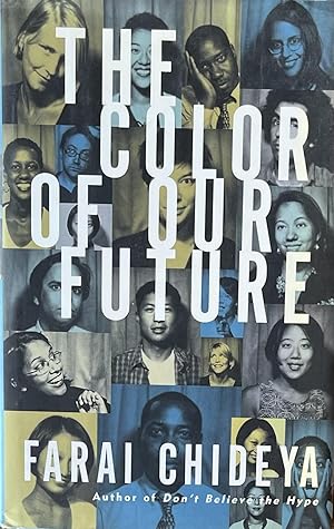 The Color of Our Future: Our Multiracial Future