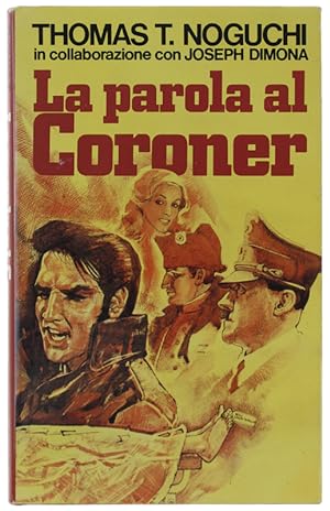 LA PAROLA AL CORONER.: