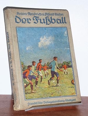 Der Fußball. Schlußwort von Anton Fendrich.
