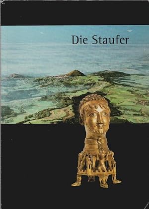 Die Staufer. Gesellschaft für Staufische Geschichte e.V. [Red.: Karl-Heinz Rueß und Walter Ziegle...