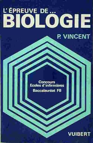 L' preuve de biologie Concours  coles d'infirmi res Baccalaur at F8 - P. Vincent
