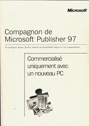 Compagnon de Microsoft Pusblisher 97 - Collectif