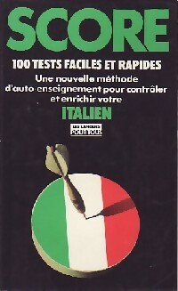 Score : 100 tests pour controler votre italien - Collectif