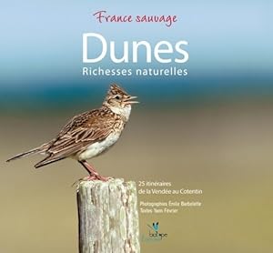 Dunes d'Armorique : De la Vend e au Cotentin : faune flore et itin raires - Emile Barbelette