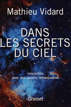 Dans les secrets du ciel - Mathieu Vidard