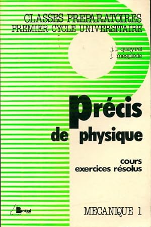 Pr cis physique Tome I : M canique - J. L Queyrel