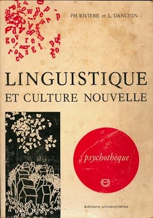 Linguistique et culture nouvelle - Philippe Rivi?re