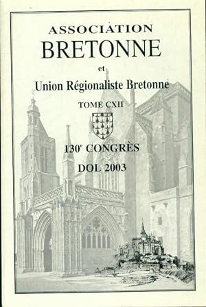 Association bretonne et union r?gionaliste Tome CXII - Collectif