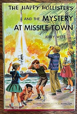 THE HAPPY HOLLISTERS AND THE MYSTERY AT MISSLE TOWN