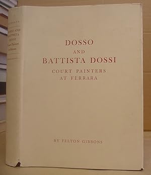 Dosso And Battista Dossi - Court Painters At Ferrara