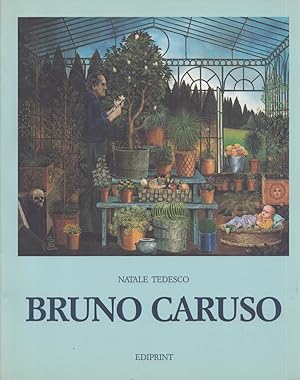 Bruno Caruso : Disegni e Dipinti
