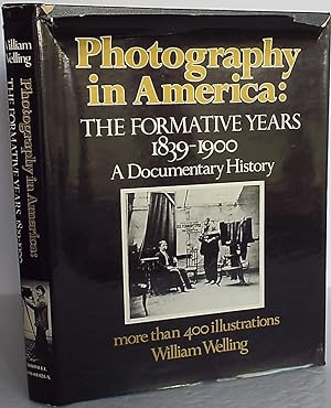 PHOTOGRAPHY IN AMERICA: The Formative Years, 1839-1900 - A Documentary History