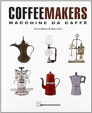 COFFEE MAKERS - Macchine da caffè - Encyclopedia of Espresso and Coffee machines