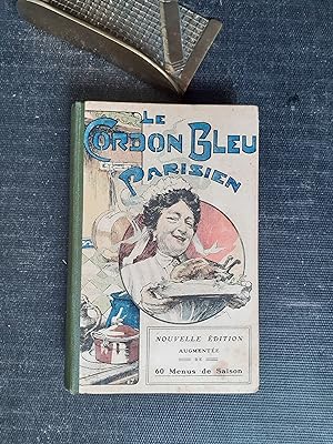 Le Cordon Bleu Parisien - Potages. Boucherie. Gibiers. Volailles. Poissons. Desserts
