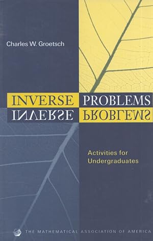 Inverse Problems : Activites for Undergraduates