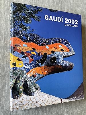 Gaudi 2002 Miscellany: Gaudi International Year Commemorative Edition