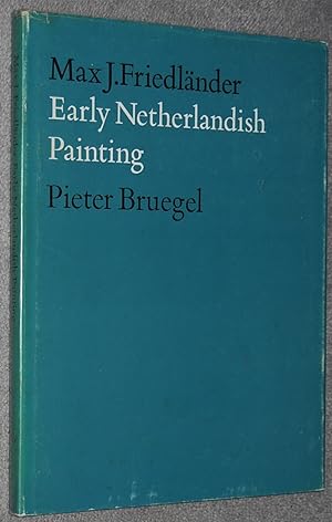 Pieter Bruegel (Early Netherlandish Painting ; vol. XIV)