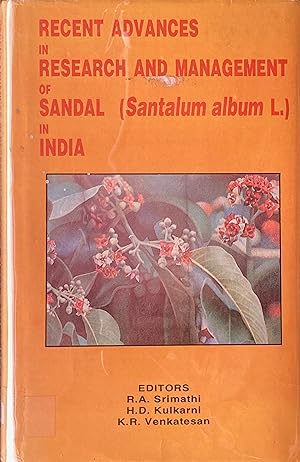 Recent advance in research and management of Sandal (Santalum album) in India