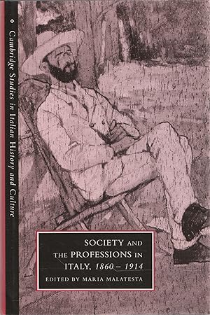 Society and the professions in Italy, 1860-1914