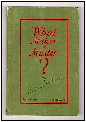 What Makes A Master? 1932 Signed, Stated First Edition