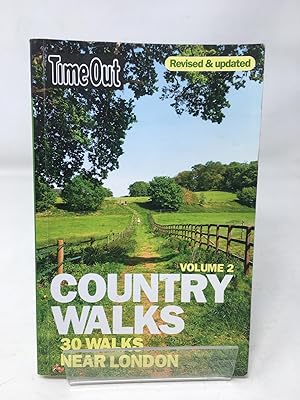 Time Out Country Walks Near London Vol 2: 30 Walks Near London (Time Out Guides)