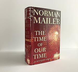 Norman Mailer, The Time of Our Time, Signed First Edition. Signed by Norman Mailer. Clean X LIBRA...