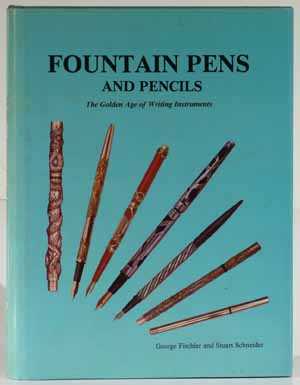 Fountain Pens and Pencils, The Golden Age of Writing Instruments