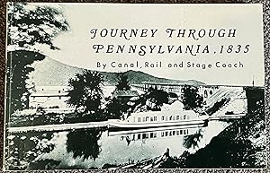 Journey Thru Pennsylvania, 1835, By Canal, Rail and Stage Coach