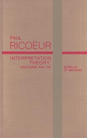 Interpretation Theory : Discourse and the Surplus of Meaning