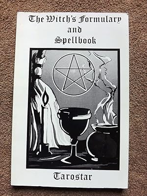 The Witch's Formulary and Spellbook