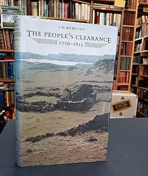 The People's Clearance - Highland Emigration to British North America 1770-1815