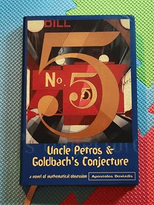 Uncle Petros and Goldbach's Conjecture