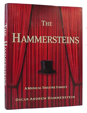 THE HAMMERSTEINS First Family of the American Theatre: a Musical Theatre Family