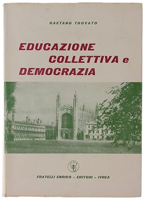 EDUCAZIONE COLLETTIVA E DEMOCRAZIA.: