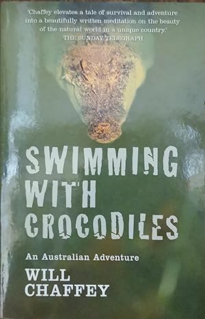 SWIMMING WITH CROCODILES An Australian Adventure