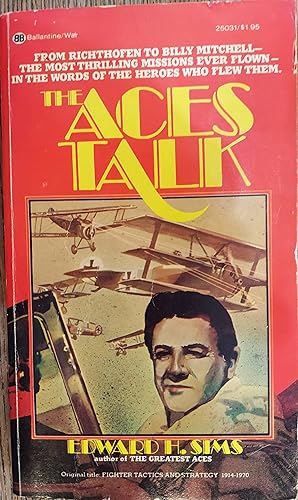 The Aces Talk (Fighter Tactics and Strategy 1914-1970)