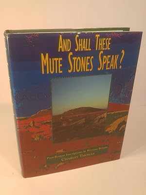 And Shall These Mute Stones Speak? Post-Roman Inscriptions in Western Britain.