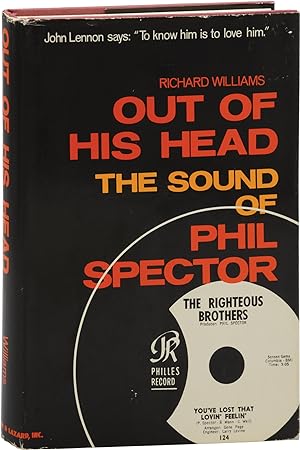 Out of His Head: The Sound of Phil Spector (First Edition)