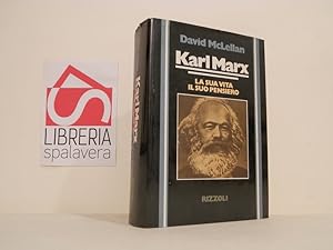 Karl Marx : la sua vita, il suo pensiero