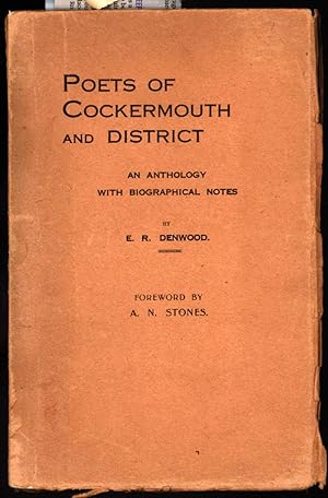 Poets of Cockermouth and District: An Anthology with Biographical Notes