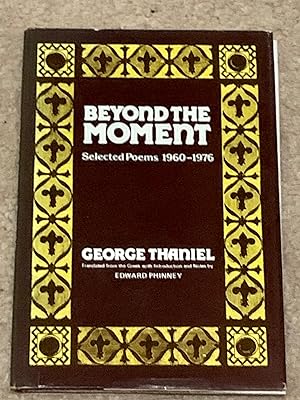 Beyond the Moment: Selected Poems, 1960-1976