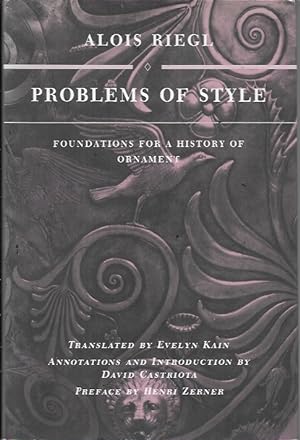 Problems of Style: Foundations for a History of Ornament (Princeton Legacy Library, 5232)