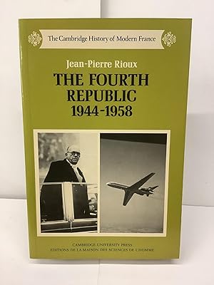 The Fourth Republic 1944-1958, Cambridge History of Modern France