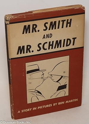 Mr. Smith and Mr. Schmidt: A story in pictures
