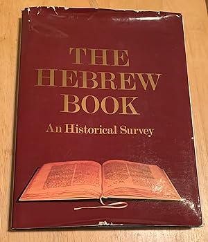 The Hebrew Book. An Historical Survey