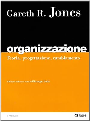 Organizzazione. Teoria, progettazione, cambiamento