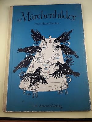 Märchenbilder. 7 Märchen der Brüder Grimm, gezeichnet von Hans Fischer.
