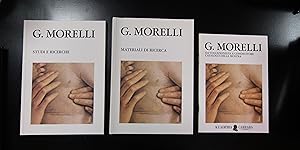 Giovanni Morelli e la cultura dei conoscitori. Biblioteca Civica Angelo Mai 1987. 3 voll. con cof...