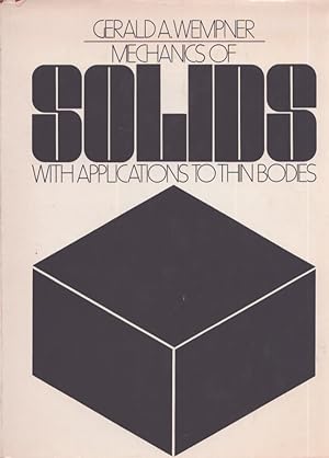 Mechanics of Solids with Applications to Thin Bodies